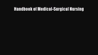 Read Book Handbook of Medical-Surgical Nursing E-Book Free