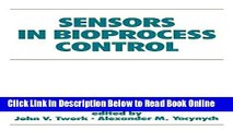Read Sensors in Bioprocess Control (Biotechnology and Bioprocessing)  Ebook Free