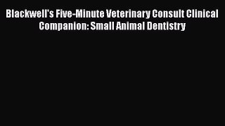 Download Book Blackwell's Five-Minute Veterinary Consult Clinical Companion Small Animal Dentistry
