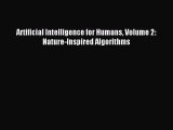 Download Artificial Intelligence for Humans Volume 2: Nature-Inspired Algorithms PDF Online