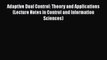 [PDF] Adaptive Dual Control: Theory and Applications (Lecture Notes in Control and Information