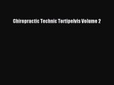 Download Chiropractic Technic Tortipelvis Volume 2 PDF Free