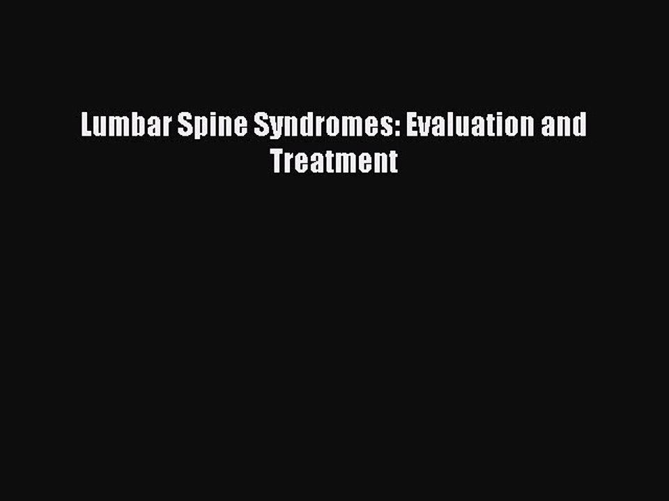 Read Lumbar Spine Syndromes: Evaluation and Treatment Ebook Free