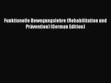 Read Funktionelle Bewegungslehre (Rehabilitation und PrÃ¤vention) (German Edition) Ebook Free