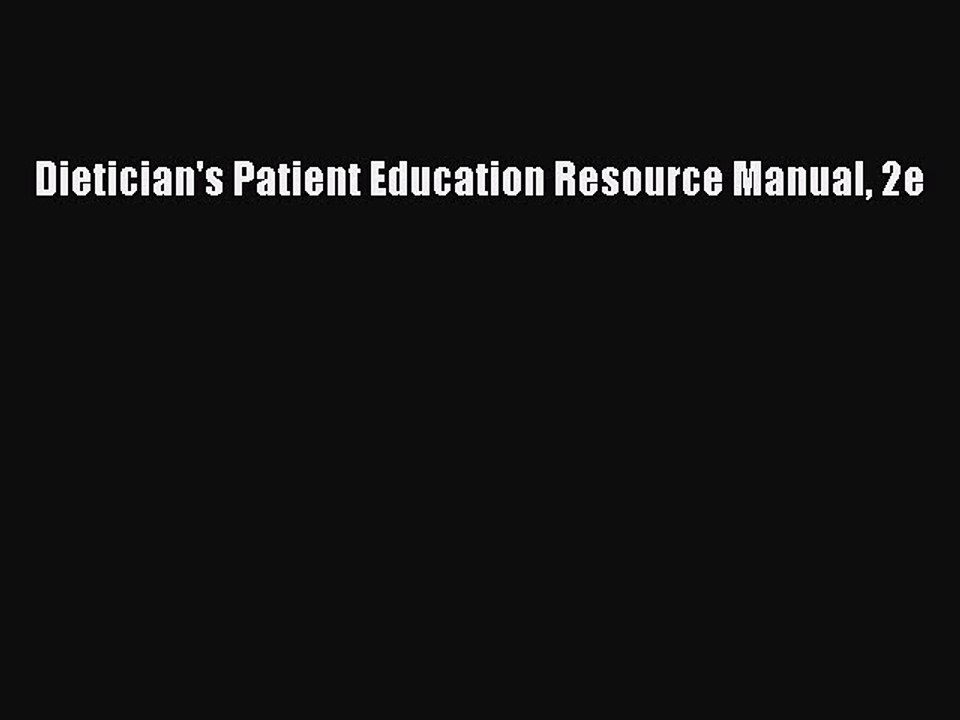 Read Dietician's Patient Education Resource Manual 2e Ebook Free