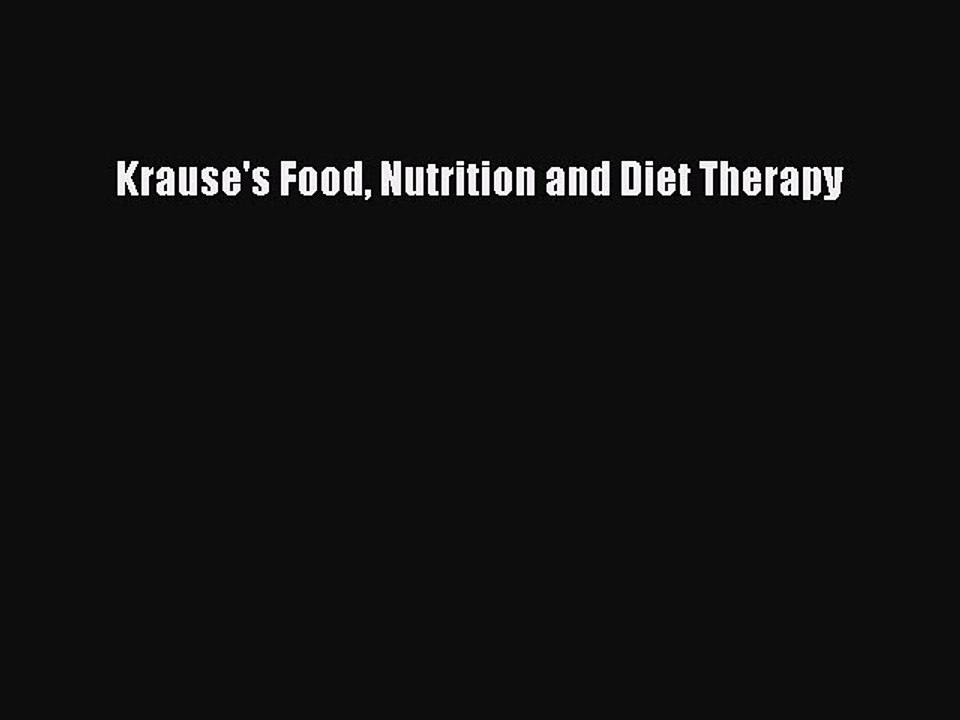 Read Krause's Food Nutrition and Diet Therapy Ebook Free
