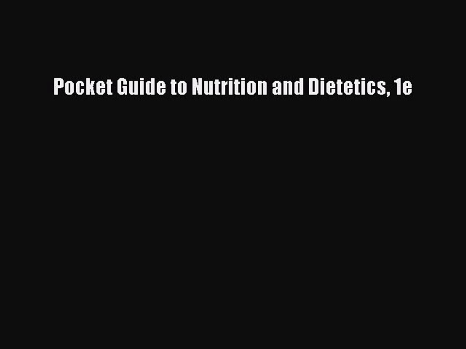 Read Pocket Guide to Nutrition and Dietetics 1e Ebook Free