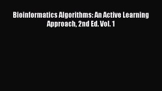 Read Bioinformatics Algorithms: An Active Learning Approach 2nd Ed. Vol. 1 Ebook Free