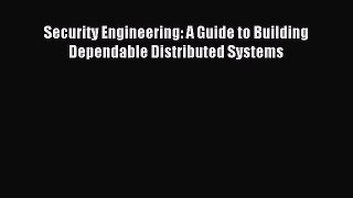 Download Security Engineering: A Guide to Building Dependable Distributed Systems Ebook Online