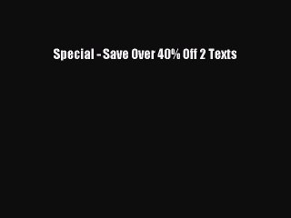 Read Special - Save Over 40% Off 2 Texts Ebook Free