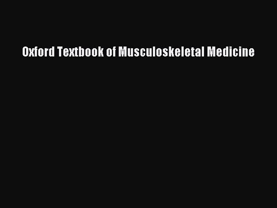 Read Oxford Textbook of Musculoskeletal Medicine Ebook Free
