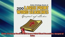 FREE PDF  Bobo Strategy Book of 200 Large Print Word Searches Gospel of Luke READ ONLINE