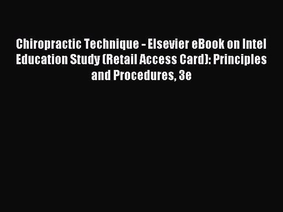 Read Chiropractic Technique - Elsevier eBook on Intel Education Study (Retail Access Card):