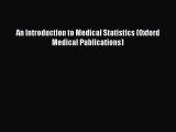 Read Book An Introduction to Medical Statistics (Oxford Medical Publications) ebook textbooks