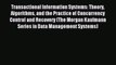 Read Transactional Information Systems: Theory Algorithms and the Practice of Concurrency Control