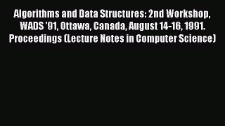 [PDF] Algorithms and Data Structures: 2nd Workshop WADS '91 Ottawa Canada August 14-16 1991.