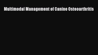 Read Book Multimodal Management of Canine Osteoarthritis ebook textbooks