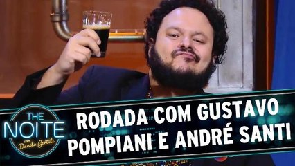 Rodada da Noite com Gustavo Pompiani e André Santi