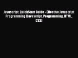 Read Book Javascript: QuickStart Guide - Effective Javascript Programming (Javascript Programming