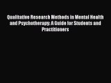 Read Qualitative Research Methods in Mental Health and Psychotherapy: A Guide for Students