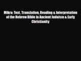 Read Books Mikra: Text Translation Reading & Interpretation of the Hebrew Bible in Ancient