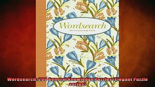 EBOOK ONLINE  Wordsearch 200 General Knowledge Puzzles Elegant Puzzle series  BOOK ONLINE