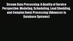 [PDF] Stream Data Processing: A Quality of Service Perspective: Modeling Scheduling Load Shedding