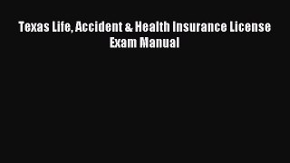 Download Texas Life Accident & Health Insurance License Exam Manual Ebook Free