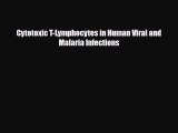 Read Cytotoxic T-Lymphocytes in Human Viral and Malaria Infections PDF Online