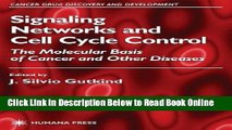 Read Signaling Networks and Cell Cycle Control: The Molecular Basis of Cancer and Other Diseases