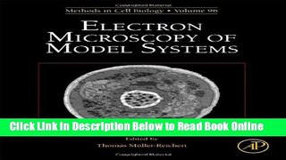 Download Electron Microscopy of Model Systems, Volume 96 (Methods in Cell Biology)  Ebook Free
