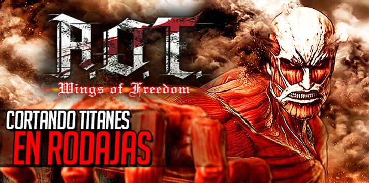 Attack on Titan, cortando gigantes en rodajas