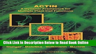 Read Actin: A Dynamic Framework for Multiple Plant Cell Functions (Developments in Plant and Soil