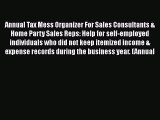 [Online PDF] Annual Tax Mess Organizer For Sales Consultants & Home Party Sales Reps: Help