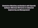 Read Simulation Modeling and Analysis with Expertfit Software (McGraw-Hill Series in Industrial