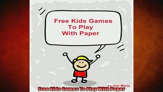 FREE DOWNLOAD  Free Kids Games To Play With Paper  BOOK ONLINE