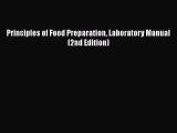 Read Books Principles of Food Preparation Laboratory Manual (2nd Edition) ebook textbooks