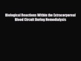 Read Biological Reactions Within the Extracorporeal Blood Circuit During Hemodialysis PDF Online