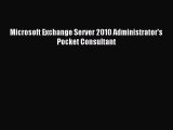 Read Microsoft Exchange Server 2010 Administrator's Pocket Consultant ebook textbooks