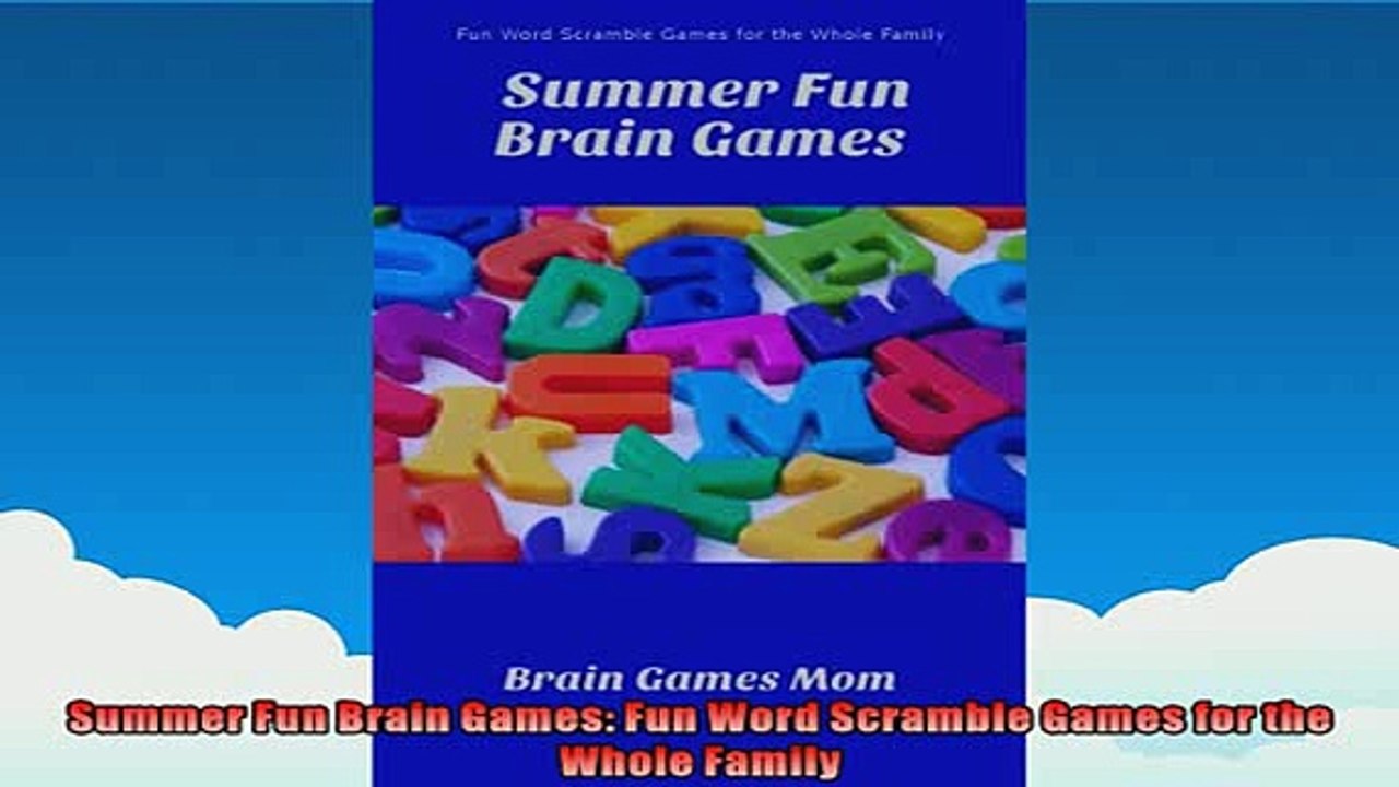 READ book  Summer Fun Brain Games Fun Word Scramble Games for the Whole Family READ ONLINE