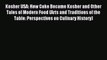 Read Kosher USA: How Coke Became Kosher and Other Tales of Modern Food (Arts and Traditions