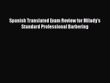 Download Spanish Translated Exam Review for Milady's Standard Professional Barbering Ebook