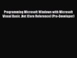 Download Programming Microsoft Windows with Microsoft Visual Basic .Net (Core Reference) (Pro-Developer)