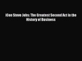 [PDF] iCon Steve Jobs: The Greatest Second Act in the History of Business Download Online