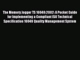 [PDF] The Memory Jogger TS 16949:2002: A Pocket Guide for Implementing a Compliant ISO Technical