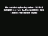 [PDF] Merchandising planning reviews (FASHION BUSINESS Fast Facts Q & A Series) (2003) ISBN: