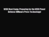 Read VCDX Boot Camp: Preparing for the VCDX Panel Defense (VMware Press Technology) ebook textbooks