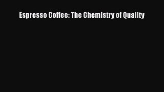 Download Books Espresso Coffee: The Chemistry of Quality ebook textbooks