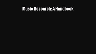 Read Music Research: A Handbook ebook textbooks