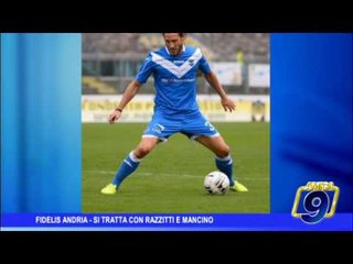 Fidelis Andria  | Si tratta con Razzitti